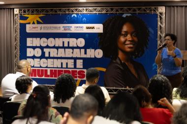 Encontro Promove Trabalho Decente com Ênfase em Gênero e Inclusão Social Encontro Promove Trabalho Decente com Ênfase em Gênero e Inclusão Social